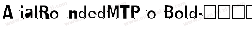 ArialRoundedMTPro Bold字体转换